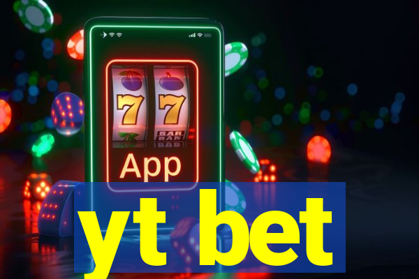 yt bet